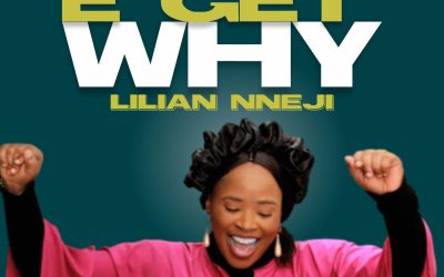 Lilian Nneji – E Get Why