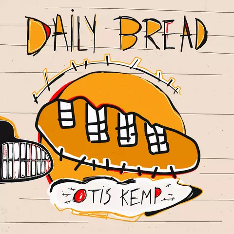 Otis Kemp – Daily Bread (Lyrics + Video)