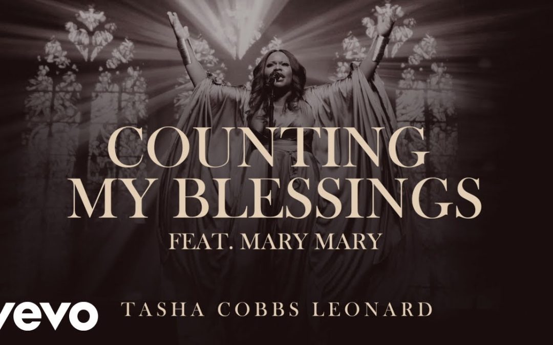 Tasha Cobbs Leonard – Counting My Blessings