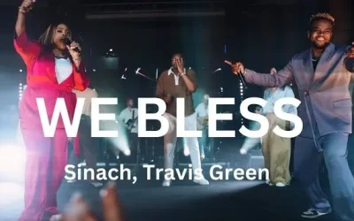 We Bless – Sinach Ft. Travis Greene