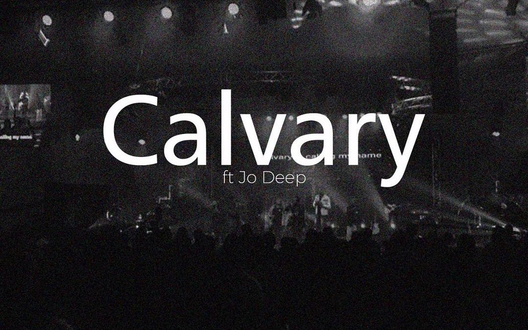 Folabi Nuel – Calvary (Lyrics) ft Jo Deep