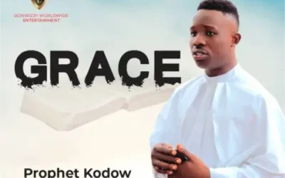 Grace By Prophet Kodow (DonWizzy)