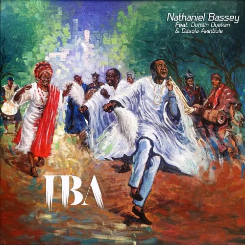 Iba (Lyrics) By Nathaniel Bassey Ft. Dunsin Oyekan & Dasola Akinbule