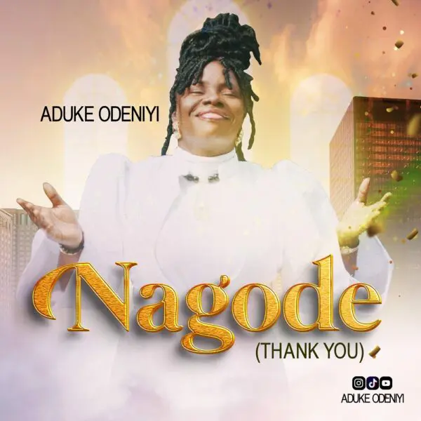 Nagode By Aduke Odeniyi