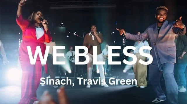 We Bless By Sinach Ft. Travis Greene