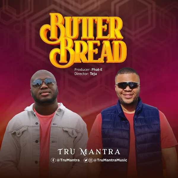 Butter Bread – Tru Mantra