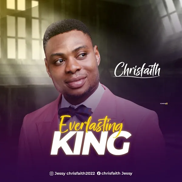 Everlasting King – ChrisFaith