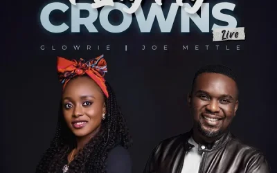 I Lay My Crowns – Glowrie Ft. Joe Mettle