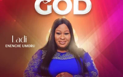 You Are God By Ladi Enenche Umoru